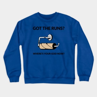 Got the runs? Crewneck Sweatshirt